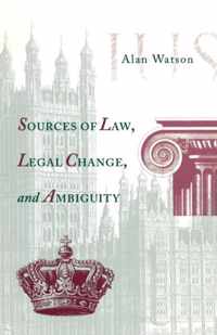 Sources of Law, Legal Change, and Ambiguity