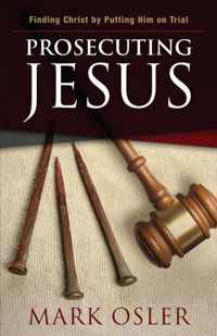 Prosecuting Jesus