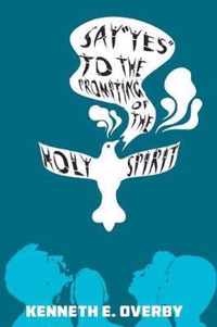 Say  Yes  to the Prompting of the Holy Spirit