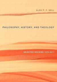 Philosophy, History, and Theology