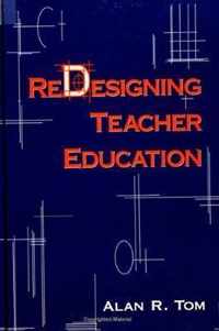 Redesigning Teacher Education