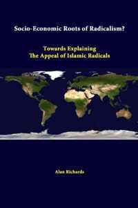 Socio-Economic Roots of Radicalism? Towards Explaining the Appeal of Islamic Radicals