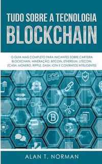 Tudo Sobre a Tecnologia Blockchain