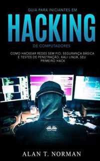 Guia Para Iniciantes Em Hacking de Computadores