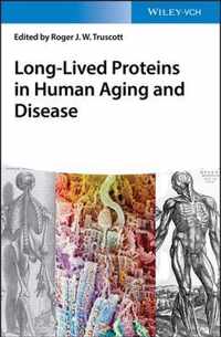 Long-lived Proteins in Human Aging and Disease