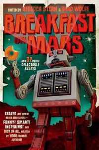 Breakfast on Mars and 37 Other Delectable Essays