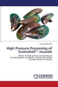 High Pressure Processing of Greenshell(TM) mussels