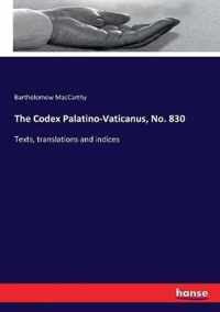 The Codex Palatino-Vaticanus, No. 830