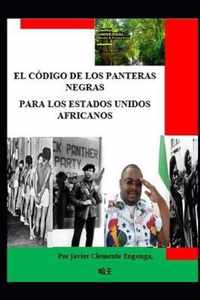 El Codigo de Los Panteras Negras Para Los Estados Unidos Africanos