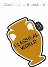 Classical World: All That Matters