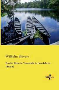 Zweite Reise in Venezuela in den Jahren 1892-93