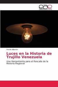 Luces en la Historia de Trujillo Venezuela