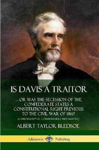 Is Davis a Traitor