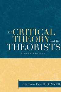 Of Critical Theory and Its Theorists