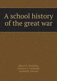 A school history of the great war