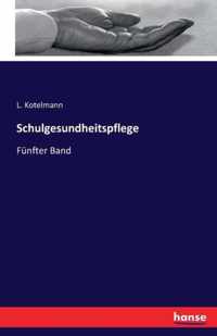 Schulgesundheitspflege