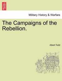 The Campaigns of the Rebellion.