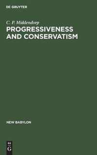 Progressiveness and Conservatism