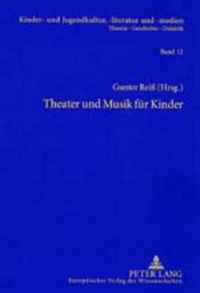 Theater Und Musik Fuer Kinder