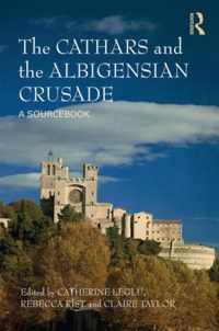 The Cathars and the Albigensian Crusade