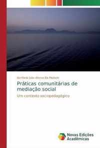 Praticas comunitarias de mediacao social