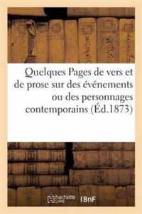 Quelques Pages de Vers Et de Prose Sur Des Evenements Ou Des Personnages Contemporains