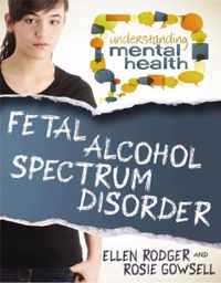 Fetal Alcohol Spectrum Disorder