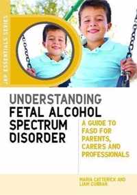 Understand Fetal Alcohol Spectrum Disord