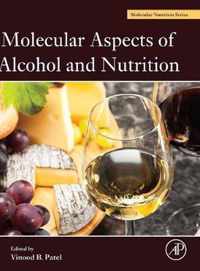 Molecular Aspects Of Alcohol & Nutrition