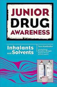 Inhalants and Solvents