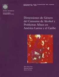 Dimensiones de Genero del Consumo de Alcohol y Problemas Afines en America Latina y el Caribe