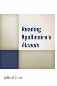 Reading Apollinaire's Alcools