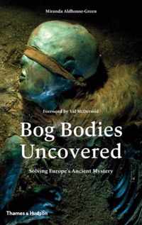 Bog Bodies Uncovered