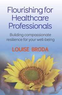 Flourishing for Healthcare Professionals