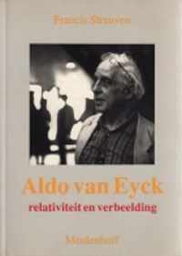 ALDO VAN EYCK. DE GESTALTE VAN