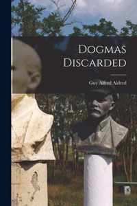 Dogmas Discarded