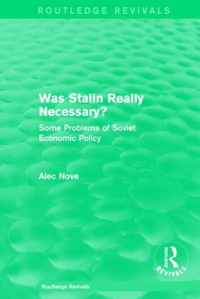 Was Stalin Really Necessary?