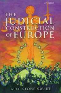 The Judicial Construction Of Europe