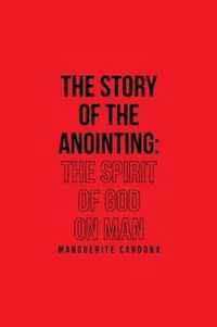 The Story of the Anointing