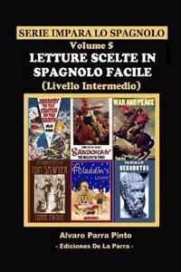 Letture Scelte in Spagnolo Facile Volume 5