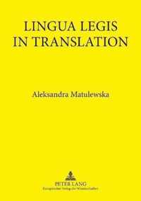 Lingua Legis in Translation