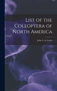 List of the Coleoptera of North America [microform]