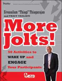 More Jolts! Activities to Wake up and Engage Your Participants