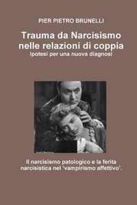 Trauma Da Narcisismo Nelle Relazioni Di Coppia.