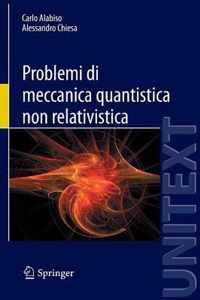 Problemi Di Meccanica Quantistica Non Relativistica