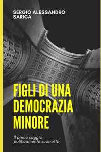 Figli di una democrazia minore