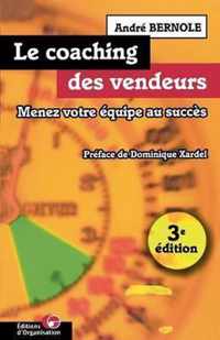 Le coaching des vendeurs: Menez votre équipe au succès