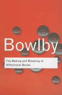 The Making and Breaking of Affectional Bonds