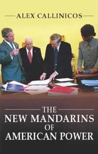 The New Mandarins of American Power