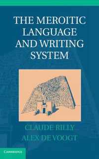 The Meroitic Language and Writing System